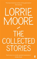 The Collected Stories of Lorrie Moore | Lorrie Moore image