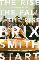 The Rise, The Fall, and The Rise | Brix Smith Start