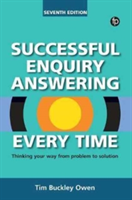 Successful Enquiry Answering Every Time, Seventh Revised Edition | Tim Buckley Owen