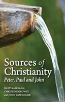 Sources of Christianity | Bastiaan Baan, Christine Gruwez, John Schaik, Baan, Bastiaan, Gruwez, Christine, Schaik, John