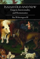 Isaiah Old and New | III Ben Witherington