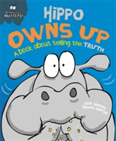 Behaviour Matters: Hippo Owns Up - A book about telling the truth | Sue Graves