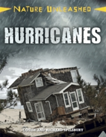 Nature Unleashed: Hurricanes | Louise Spilsbury, Richard Spilsbury
