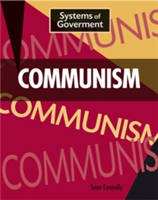 Systems of Government: Communism | Sean Connolly