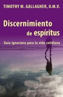 Discernimiento de Los Espiritus | OMV Timothy M. Gallagher