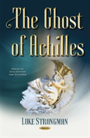 Ghost of Achilles | Luke Strongman