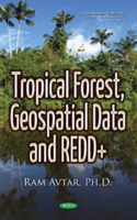 Tropical Forest, Geospatial Data & Redd+ | Ram Avtar