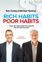 Rich Habits Poor Habits | Tom Corley, Michael Yardney