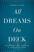 All Dreams on Deck | Jeremy Cage