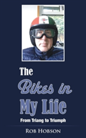 The Bikes in My Life | Rob Hobson