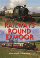 Railways Round Exmoor |