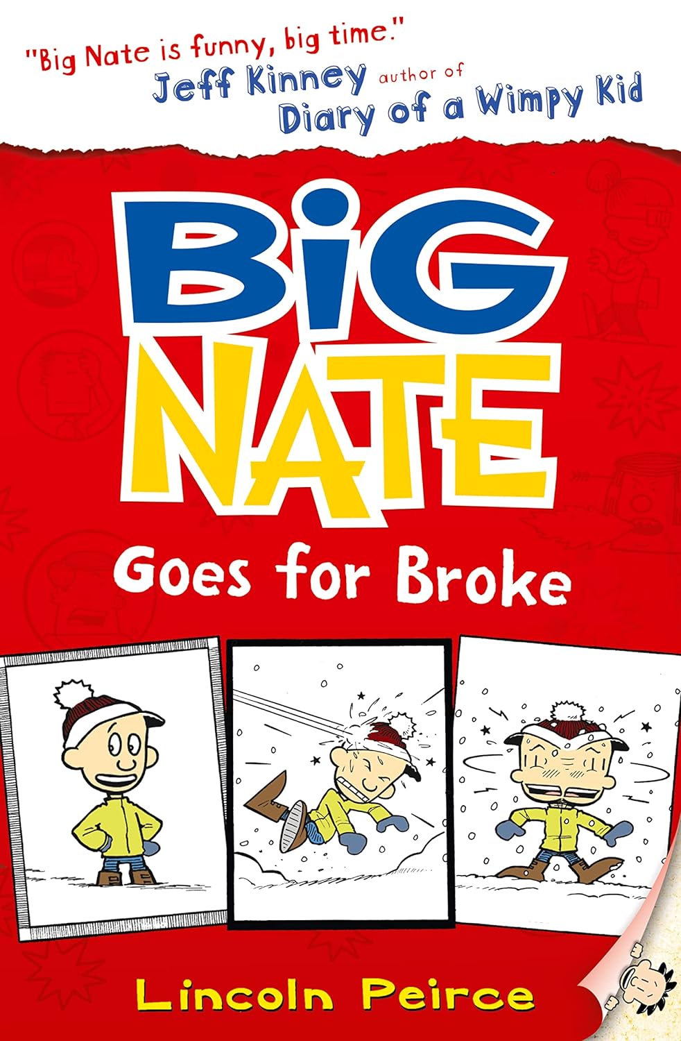 Big Nate Goes for Broke | Lincoln Peirce