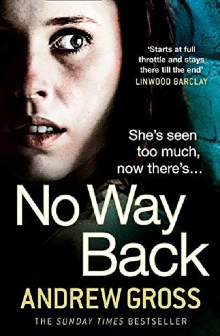 Vezi detalii pentru No Way Back | Andrew Gross