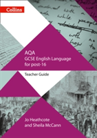 AQA GCSE English Language for post-16 | Jo Heathcote, Sheila McCann