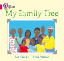 My Family Tree | Zoe Clarke, Anne Wilson