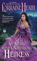 Affair with a Notorious Heiress, An | Lorraine Heath