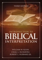 Introduction to Biblical Interpretation | William W. Klein, Craig L. Blomberg, Jr. Robert L. Hubbard