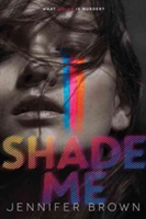 Shade Me | Jennifer Brown