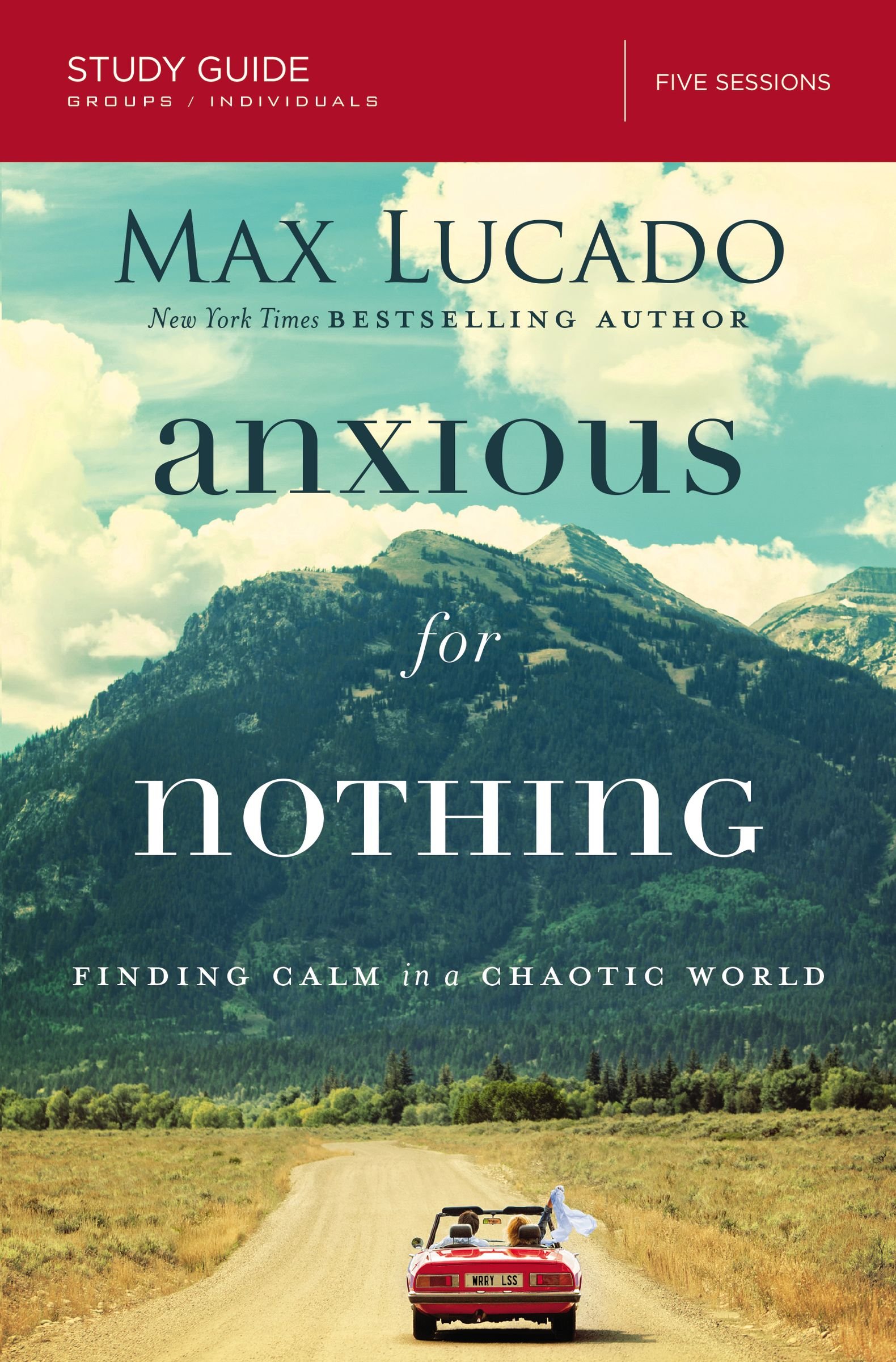 Anxious for Nothing Study Guide | Max Lucado