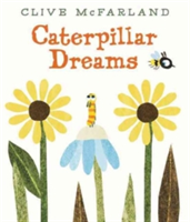 Caterpillar Dreams | Clive McFarland