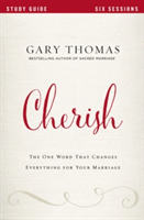 Cherish Study Guide | Gary L. Thomas