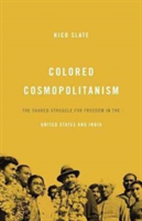 Colored Cosmopolitanism | Nico Slate