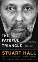 The Fateful Triangle | Stuart Hall