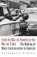 From the War on Poverty to the War on Crime | Elizabeth Hinton