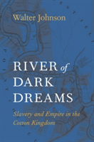 River of Dark Dreams | Walter Johnson