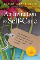 An Invitation To Self-care | Tracey Cleantis