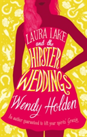 Laura Lake and the Hipster Weddings | Wendy Holden