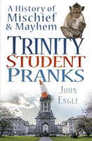 Trinity Student Pranks | John Engle