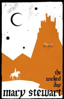 The Wicked Day | Mary Stewart