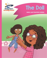 Reading Planet - The Doll - Pink B: Comet Street Kids | Adam Guillain, Charlotte Guillain