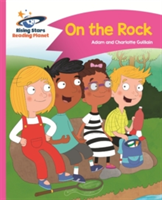 Reading Planet - On the Rock - Pink B: Comet Street Kids | Adam Guillain, Charlotte Guillain