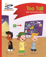 Reading Planet - Too Tall - Red B: Comet Street Kids | Adam Guillain, Charlotte Guillain