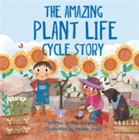 Look and Wonder: The Amazing Plant Life Cycle Story | Kay Barnham