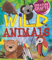 Creature Crafts: Wild Animals | Annalees Lim