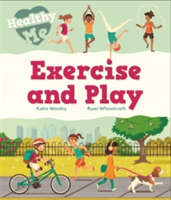 Healthy Me: Exercise and Play | Katie Woolley