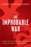 The Improbable War | Christopher Coker