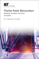 Flexible Robot Manipulators | Mohammad O. Tokhi, Abdul Azad