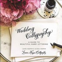 Wedding Calligraphy | Laura Hooper, Alyssa Hooper