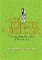 In the Forests of Freedom | Lennox Honychurch