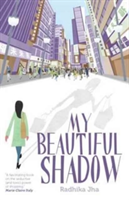 My Beautiful Shadow | Radhika Jha