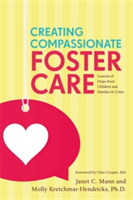 Creating Compassionate Foster Care | Janet Mann