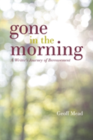 Gone in the Morning | Geoff Mead