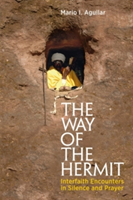 The Way of the Hermit | Mario I. Aguilar