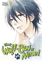 Vezi detalii pentru That Wolf-boy Is Mine! 1 | Yoko Nogiri