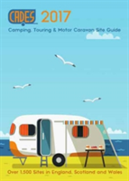 Cade\'s 2017-2018 Camping, Touring & Motor Caravan Site Guide | Reg Cade