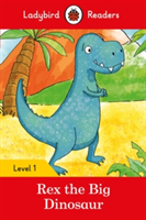 Rex the Big Dinosaur - Ladybird Readers Level 1 |